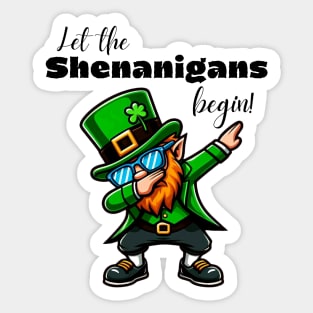 Let The Shenanigans Begin Sticker